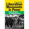 Liberation Movements in Power: Party and State in Southern Africa