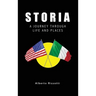 Storia: A Journey Through Life and Places