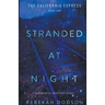 Stranded At Night: California Express Book 1