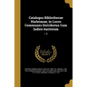 Catalogus Bibliothecae Harleianae, in Locos Communes Distributus Cum Indice Auctorum; v. III