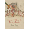 Sacred Violence in Early America