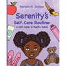 Serenity's Self-Care Routine: A Girl's Guide to Healthy Habits