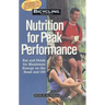 Bicycling Magazine's Nutrition for Peak Performance: Eat and Drink for Maximum Energy on the Road and Off