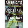 America's Football Factory: Western Pennsylvania's Cradle of Quarterbacks from Johnny Unitas to Joe Montana