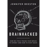 Brainhacked: How Big Tech Trains Your Brain to Spend-And How to Fight Back