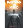 Parting the Mend