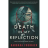 Death In My Reflection: A Reese Clayton and Emerson Lake Novel