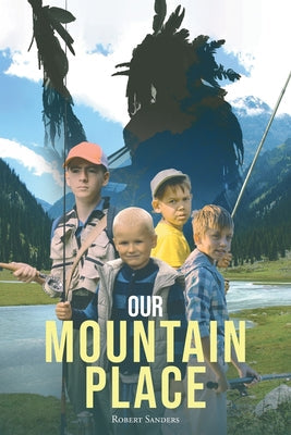 Our Mountain Place - Paperback by Books by splitShops