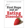 First Steps Out of Eating Disorders