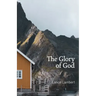 The Glory of God: Reflections from Exodus 33
