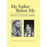 My Father Before Me: Memoirs of an Activist's Daughter