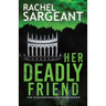 Her Deadly Friend