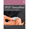 SPSS Demystified: A Simple Guide and Reference