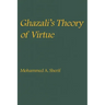 Ghazali's Theory of Virtue