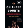 On These Courts: A Miracle Season That Changed a City, a Once-Future Star, and a Team Forever