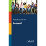 A Study Guide for Beowulf
