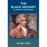 The Black Mozart: Le Chevalier de Saint-Georges