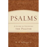 Psalms: A Guide to Studying the Psalter