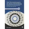 The Psychodynamics of Social Networking: Connected-Up Instantaneous Culture and the Self