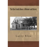 The Klos Family House: A Memoir and History