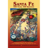 Santa Fe: 400 Years, 400 Questions: Commemorating the 400th Anniversary of the Founding of Santa Fe, New Mexico, in 1610