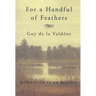 For a Handful of Feathers
