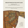 Reflections on Volcanic Glass