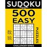 Sudoku Book 500 Easy Puzzles: Sudoku Puzzle Book With Only One Level of Difficulty