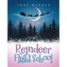 Reindeer Flight School