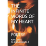 The Infinite Words of My Heart: Poetry