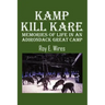 Kamp Kill Kare: Memories Of Life In An Adirondack Great Camp