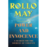 Power and Innocence: A Search for the Sources of Violence