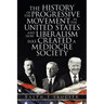 The History of the Progressive Movement in the United States and How Liberalism Has Created a Mediocre Society