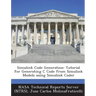 Simulink Code Generation: Tutorial for Generating C Code from Simulink Models Using Simulink Coder