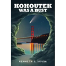 Kohoutek Was A Bust