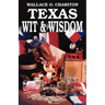 Texas Wit & Wisdom