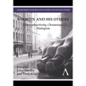 Bakhtin and His Others: (Inter)Subjectivity, Chronotope, Dialogism