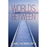 Worlds Between