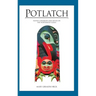 Potlatch: Native Ceremony and Myth on the Northwest Coast