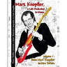 Mark Knopfler - A life dedicated to music - vol 1 From Mark Knopfler to Dire Straits