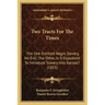 Two Tracts For The Times: The One Entitled Negro Slavery, No Evil; The Other, Is It Expedient To Introduce Slavery Into Kansas? (1855)