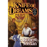 Knife of Dreams: Book Eleven of 'The Wheel of Time'