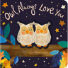 Owl Always Love You