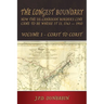 The Longest Boundary: Volume 1 - Coast to Coast