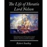 The Life of Horatio Lord Nelson