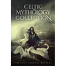 Celtic Mythology Collection 1