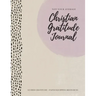 Not Your Average Christian Gratitude Journal: Guided Gratitude + Faith Equipping Resources (Daily Devotional, Gratitude and Prayer Journal for Women)