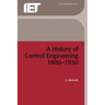 A History of Control Engineering 1800-1930