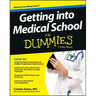 Getting Into Medical School for Dummies