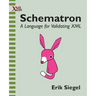 Schematron: A language for validating XML